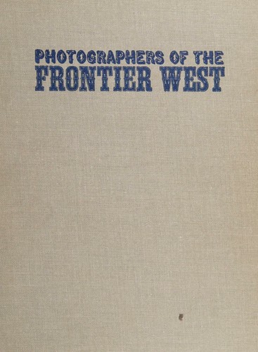 Photographers of the frontier West