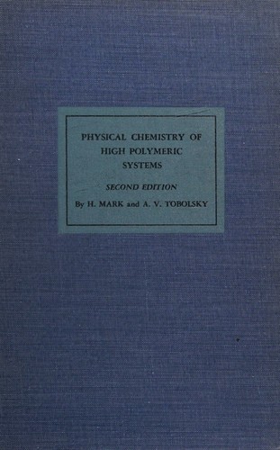 Physical Chemistry of High Polymeric Systems