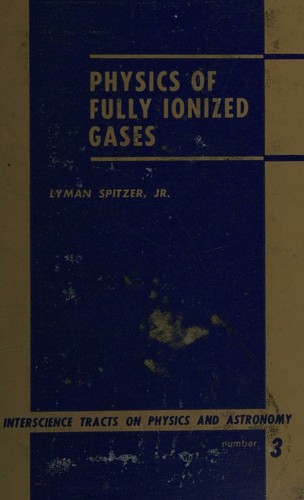 Physics of Fully Ionized Gases