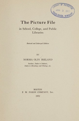 The picture file in school, college, and public libraries
