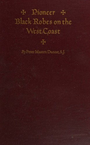 Pioneer Black Robes on the West Coast