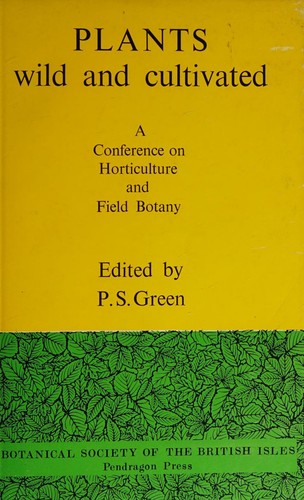 Plants Wild and Cultivated