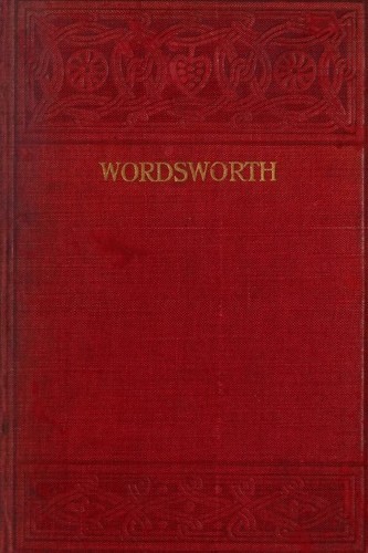 THE POETICAL WORKS OF WORDSWORTH. WITH INTRODUCTION AND NOTES