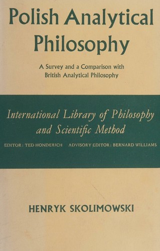 POLISH ANALYTICAL PHILOSOPHY A Survey and a Comparison with British Analytical P