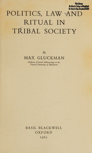 Politics, law and ritual in tribal society