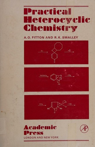 Practical heterocyclic chemistry
