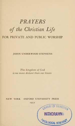 Prayers of the Christian life, for private and public worship