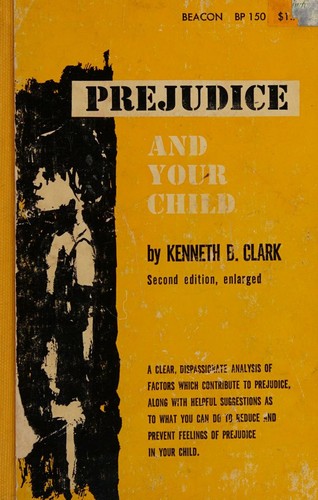PREJUDICE AND YOUR CHILD, 2ND ED. ENLARGED