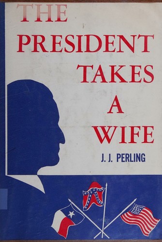 A President takes a wife