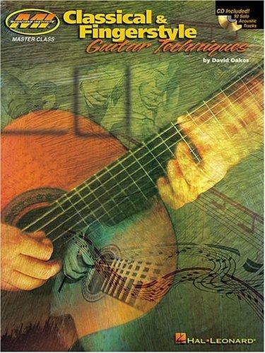Classical and Fingerstyle Guitar Techniques (Musicians Institute Master Class)