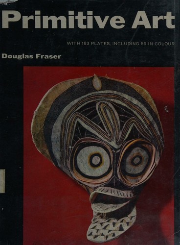 Primitive Art. With 183 Plates, Including 59 in Color