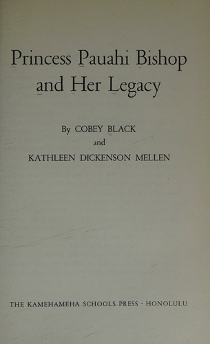 Princess Pauahi Bishop and her legacy