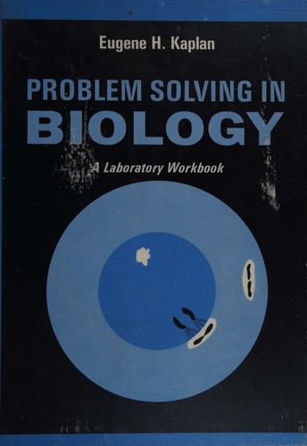 Problem Solving in Biology