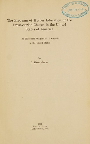 The program of higher education of the Presbyterian church in the United States of America