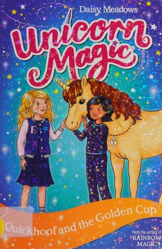 Unicorn Magic : Quickhoof and the Golden Cup