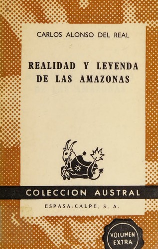 Realidad Y Leyenda De Las Amazonas