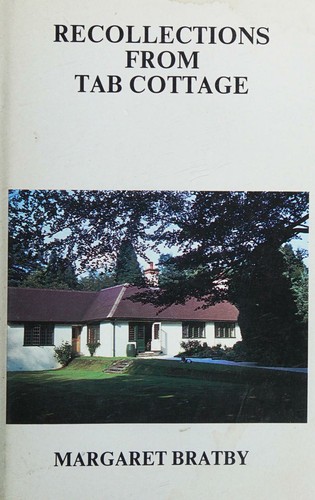 Recollections from Tab Cottage