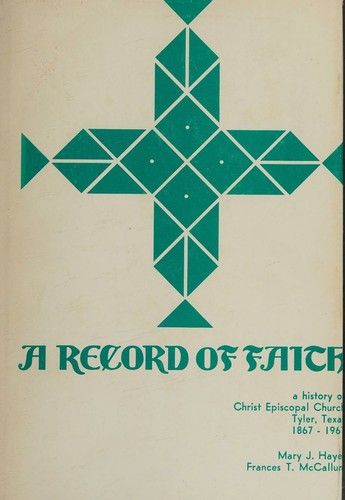A Record of Faith, 1867-1967