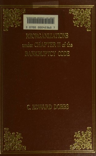 Reorganizations under Chapter 11 of the Bankruptcy code