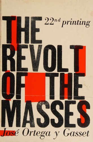 The revolt of the masses