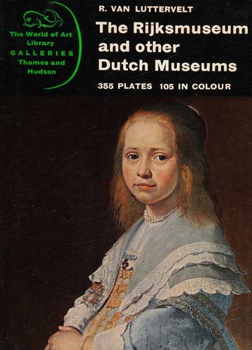 The Rijksmuseum and other Dutch museums