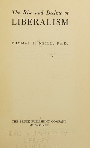 The Rise and Decline of Liberalism