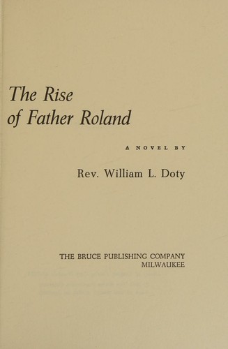 The rise of Father Roland
