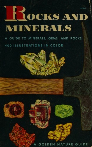 Rocks and Minerals - A Guide to Minerals, Gems, and Rocks (Golden Nature Guides)
