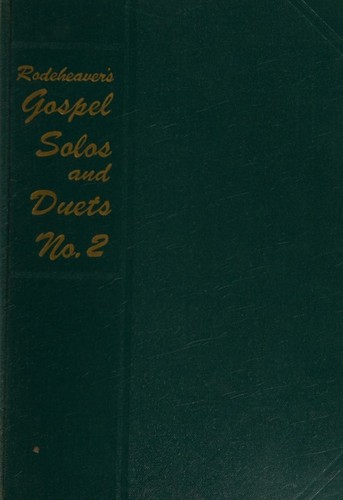 Rodeheaver's Gospel Solos and Duets No. 2