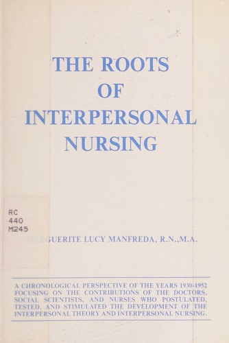 The roots of interpersonal nursing