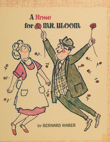A rose for Mr. Bloom