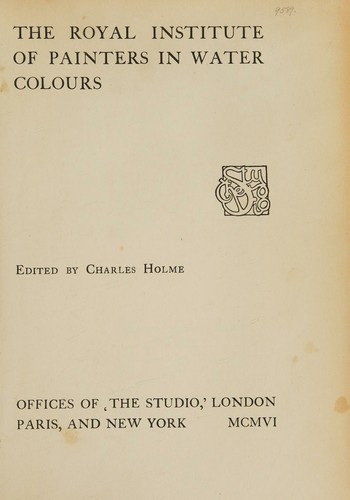 The Royal institute of painters in water colours