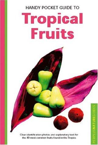 Handy Pocket Guide to Tropical Fruits (Periplus Nature Guide)