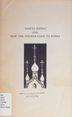 Sancta Sophia and how the church came to Russia