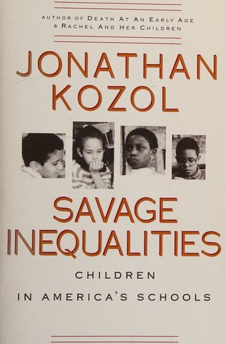 Savage Inequalitiesm Children in American Schools