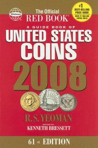 2008 Guide Book of US Coins Redbook (Guide Book of United States Coins (Cloth Spiral)) (Guide Book of United States Coins (Cloth Spiral)) (Guide Book of United States Coins (Cloth Spiral))
