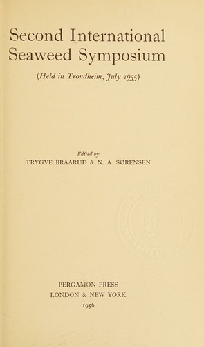 Second International Seaweed Symposium (Held in Trondheim July 1955).