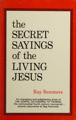 The secret sayings of the living Jesus