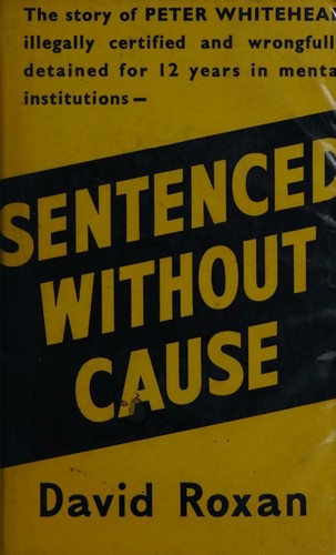Sentenced without cause