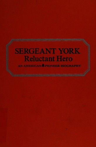 Sergeant York: reluctant hero