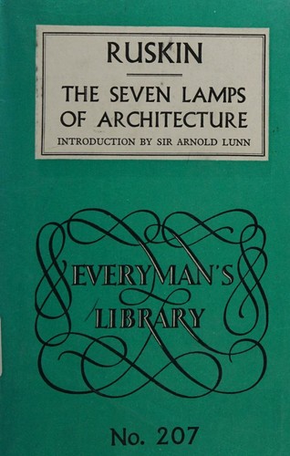The seven lamps of architecture (Everyman's library)