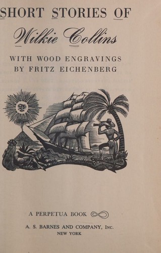 Short Stories of Wilkie Collins w/ wood engravings by Fritz Eichenberg