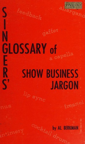 Singers' glossary of show business jargon
