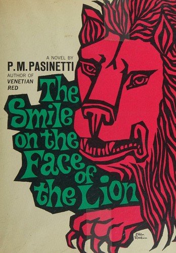The smile on the face of the lion [by] P. M. Pasinetti