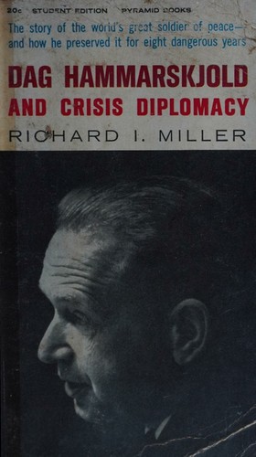 Dag Hammarskjold and crisis diplomacy