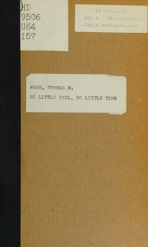 So little soil, so little time