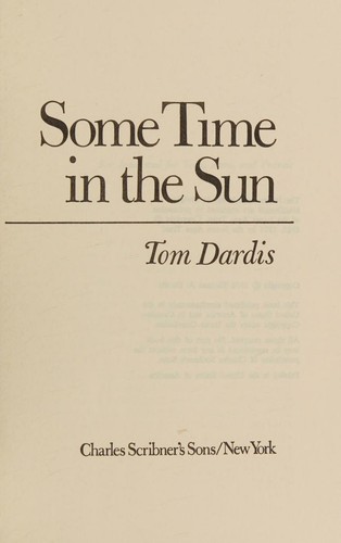 Some Time in the Sun -- The Hollywood Years of Fitzgerald, Faulkner, Nathanael West, Aldous Huxley and James Agee