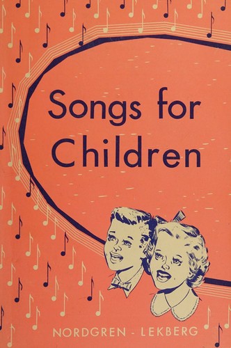 Songs For Children Hymns and Other Songs for Smaller Children