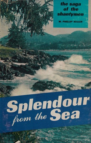 Splendour from The Sea. The Saga Of The Shantymen