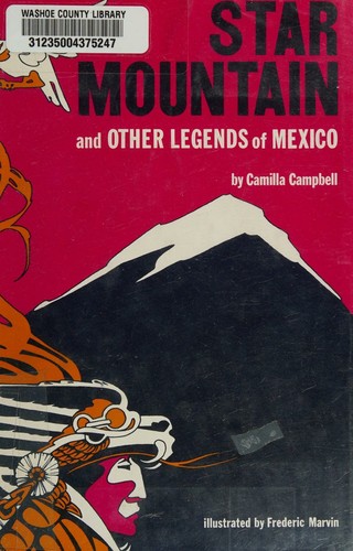 Star mountain and other legends of Mexico